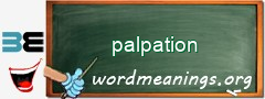 WordMeaning blackboard for palpation